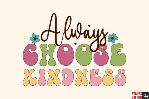 Always Choose Kindness Retro SVG