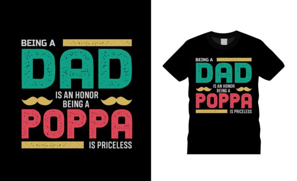 Being a Dad is an Honor Being a Poppa