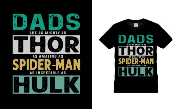 Dads Are As Mighty As Thor T-shirt