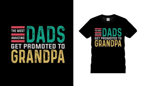 Dads Get Promoted to Grandpa T-shirt