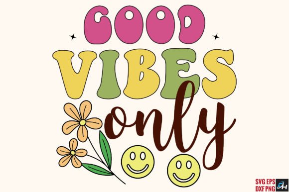 Good Vibes Only Retro SVG