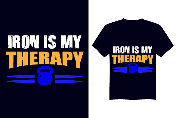 Iron is My Gym T Shirt Design
