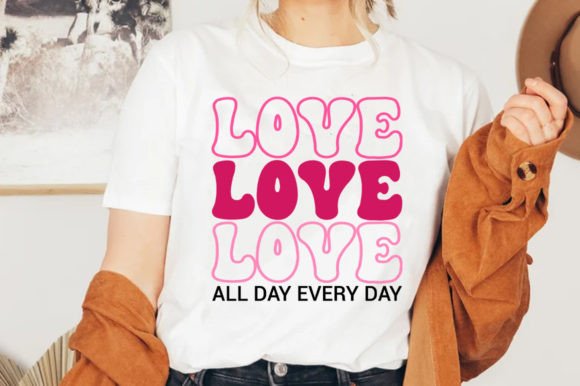 Love All Day Every Day Retro Svg