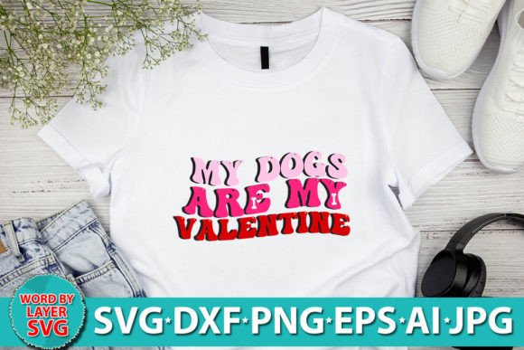 My Dogs Are My Valentine RETRO SVG