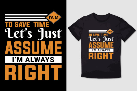 To SAVE TIME LET S JUST ASSUME I M RIGHT