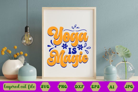 Yoga is Magic Retro SVG